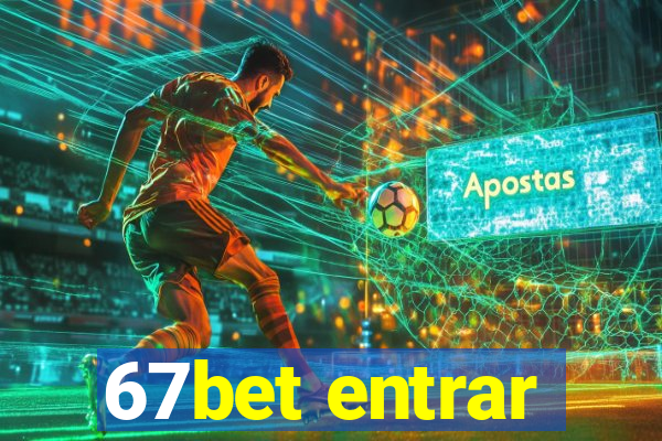 67bet entrar